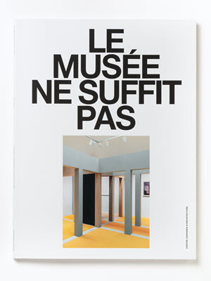 The Museum is Not Enough, Ed. Canadian Centre for Architecture / Sternberg Press (conception graphique: Jonathan Hares, Lausanne)