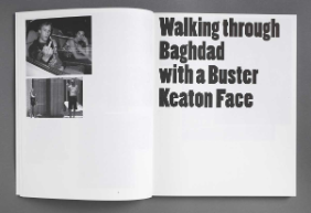 Thomas Galler. Walking through Baghdad with a Buster Keaton Face