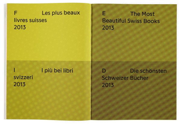 Catalogue „Les plus beaux livres suisses 2013“, Office fédéral de la culture OFC, Bern, 2014 © ISBN: 978-3-9524209-1-1, en quatre langues (français, allemand, anglais, italien)