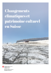 Changements climatiques et patrimoine culturel en Suisse