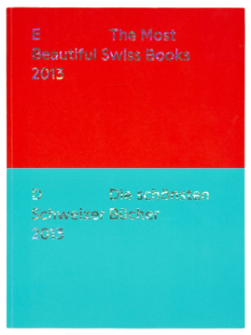 Catalogo « I più bei libri svizzeri 2013 », Ufficio federale della cultura UFC, Berna, 2014 © ISBN: 978-3-9524209-1-1 (italiano, tedesco, inglese, francese)