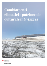 Cambiamenti climatici e patrimonio culturale in Svizzera
